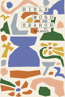 Bible Word Search for Adults: A Modern Bible-Themed Word Search Activity Book to Strengthen Your Faith by Paige Tate & Co