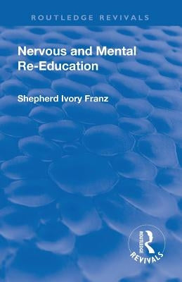 Revival: Nervous and Mental Re-Education (1924) by Ivory Franz, Shepherd