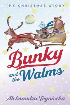 Bunky and the Walms by Tryniecka, Aleksandra