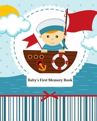 Baby's First Memory Book: Baby's First Memory Book; Sailor Baby by Wonser, A.