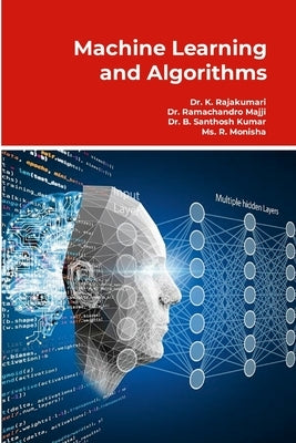 Machine Learning and Algorithms by K, Rajakumari