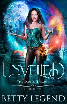 Unveiled: The Cursed Trilogy, Book Three by Ebel, Sandy