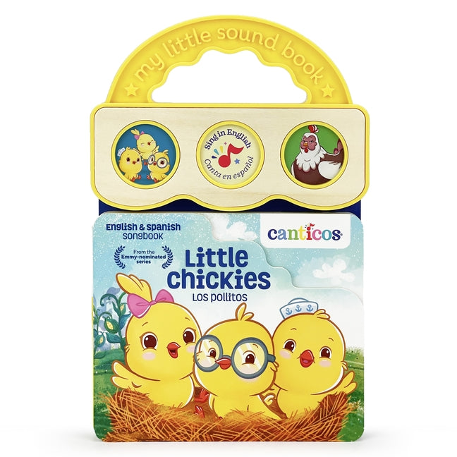 Canticos Little Chickies Los Pollitos (Bilingual) by Cottage Door Press