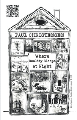 Where Reality Sleeps at Night by Christensen, Paul