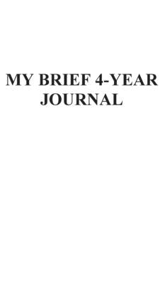 My Brief 4-Year Journal by Ricketts, Percy