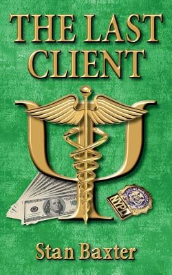 The Last Client by Baxter, Stan