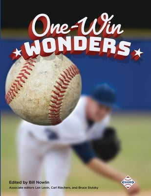 One-Win Wonders by Nowlin, Bill