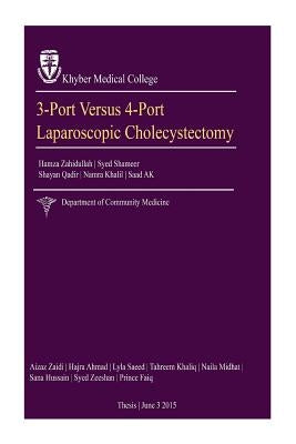 3-port vs 4-port laparoscopic cholecystectomy by Raza, Syed Shahmeer