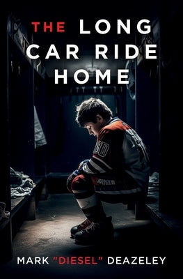 The Long Car Ride Home by Deazeley, Mark William