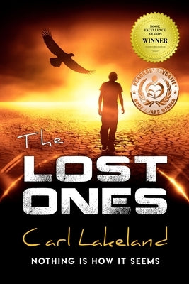The Lost Ones: Nothing Is How It Seems by Lakeland, Carl
