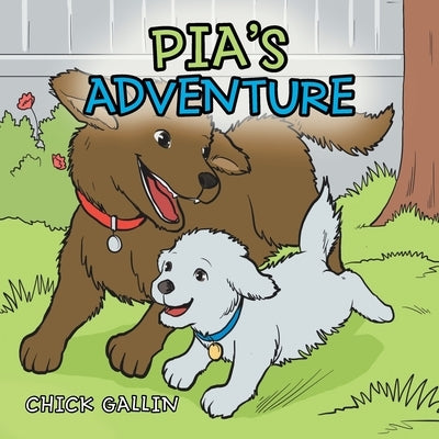Pia's Adventure by Gallin, Chick