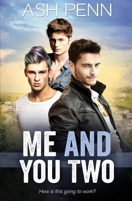 Me and You Two by Penn, Ash