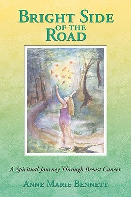 Bright Side of the Road: A Spiritual Journey Through Breast Cancer by Harris, Melissa
