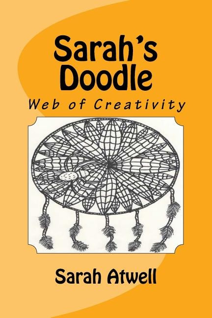 Web of Creativity by Atwell, Sarah