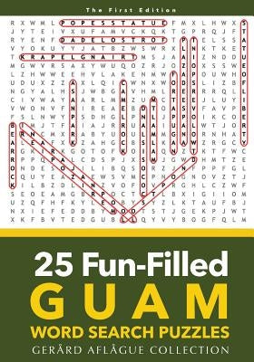 25 Fun-Filled Guam Word Search Puzzles by Aflague, Gerard