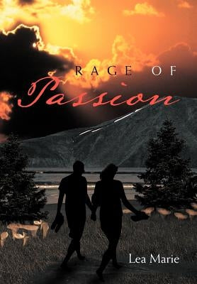 Rage of Passion by Marie, Lea