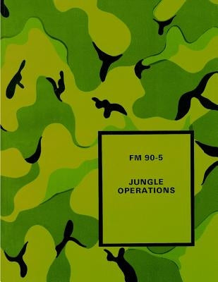 Jungle Operations by Army, Department Of the