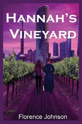 Hannah's Vineyard by Johnson, Florence