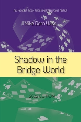 Shadow in the Bridge World by Dorn Wiss, Mike