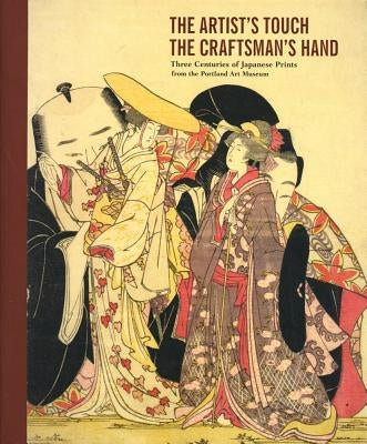 The Artist's Touch, the Craftsman's Hand by Graybill, Maribeth