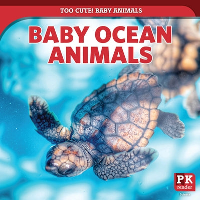 Baby Ocean Animals by Morlock, Rachael