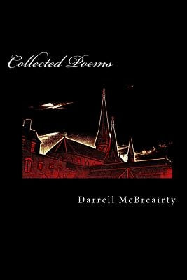 Collected Poems by McBreairty, Darrell Robert