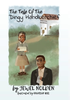 The Tale Of The Dingy Handkerchief by Nolden, Jewel