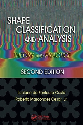 Shape Classification and Analysis: Theory and Practice by Costa, Luciano Da Fona