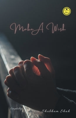 Make a Wish by Shah, Shubham