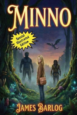 Minno: Special Illustrated Edition by Barlog, James