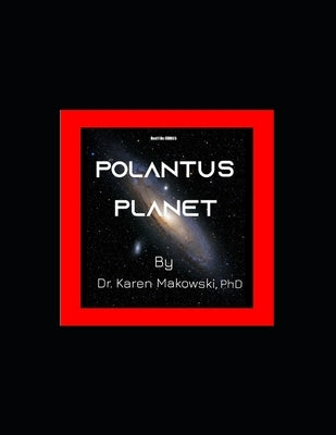 Polantus Planet by Makowski, Karen