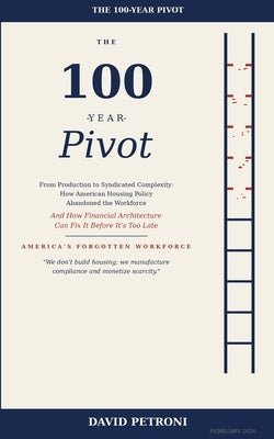 The 100-Year Pivot by Lownsbury, Barbara