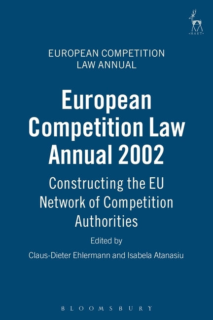 European Competition Law Annual 2002 by Ehlermann, Claus Dieter