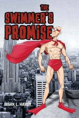 The Swimmer's Promise by Hardy, Mark L.