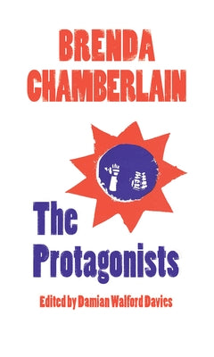 The Protagonists by Chamberlain, Brenda