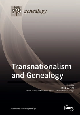 Transnationalism and Genealogy by Yang, Philip Q.