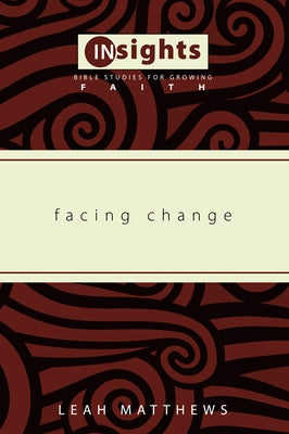 Facing Change by Matthews, Leah