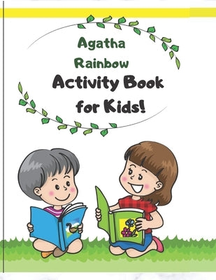 Activity Book for Kids!: Puzzle, Mazes, Crosswords, Dot to dot and more by Rainbow, Agatha