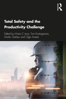 Total Safety and the Productivity Challenge by Leva, Maria Chiara