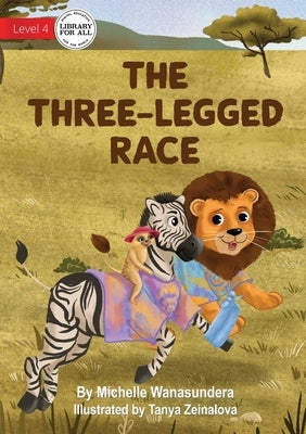 The Three-Legged Race by Wanasundera, Michelle