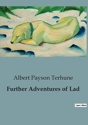 Further Adventures of Lad by Payson Terhune, Albert
