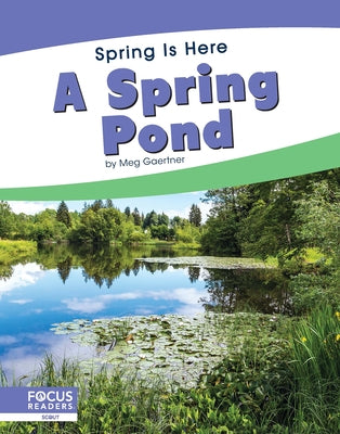 A Spring Pond by Gaertner, Meg