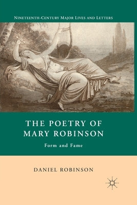 Poetry of Mary Robinson by Robinson, D.