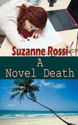 A Novel Death by Rossi, Suzanne