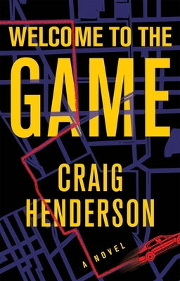 Welcome to the Game by Henderson, Craig
