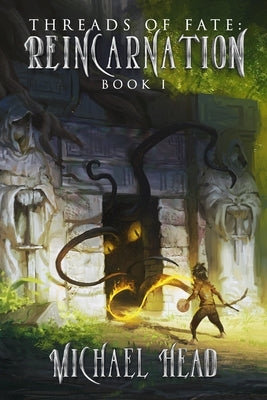 Reincarnation: A Xianxia Cultivation Series by Head, Michael