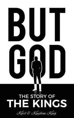 But God: The Story of the Kings by King, Karl