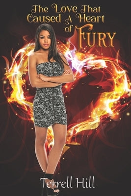 The Love That Caused A Heart Of Fury by Washington, Aisha