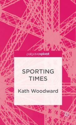 Sporting Times by Woodward, K.