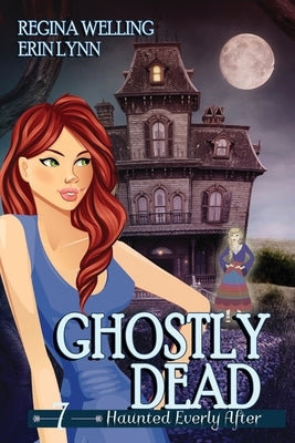 Ghostly Dead (Large Print): A Ghost Cozy Mystery Series by Welling, Regina